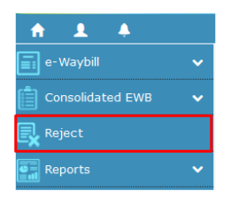 reject option in e way bill portal